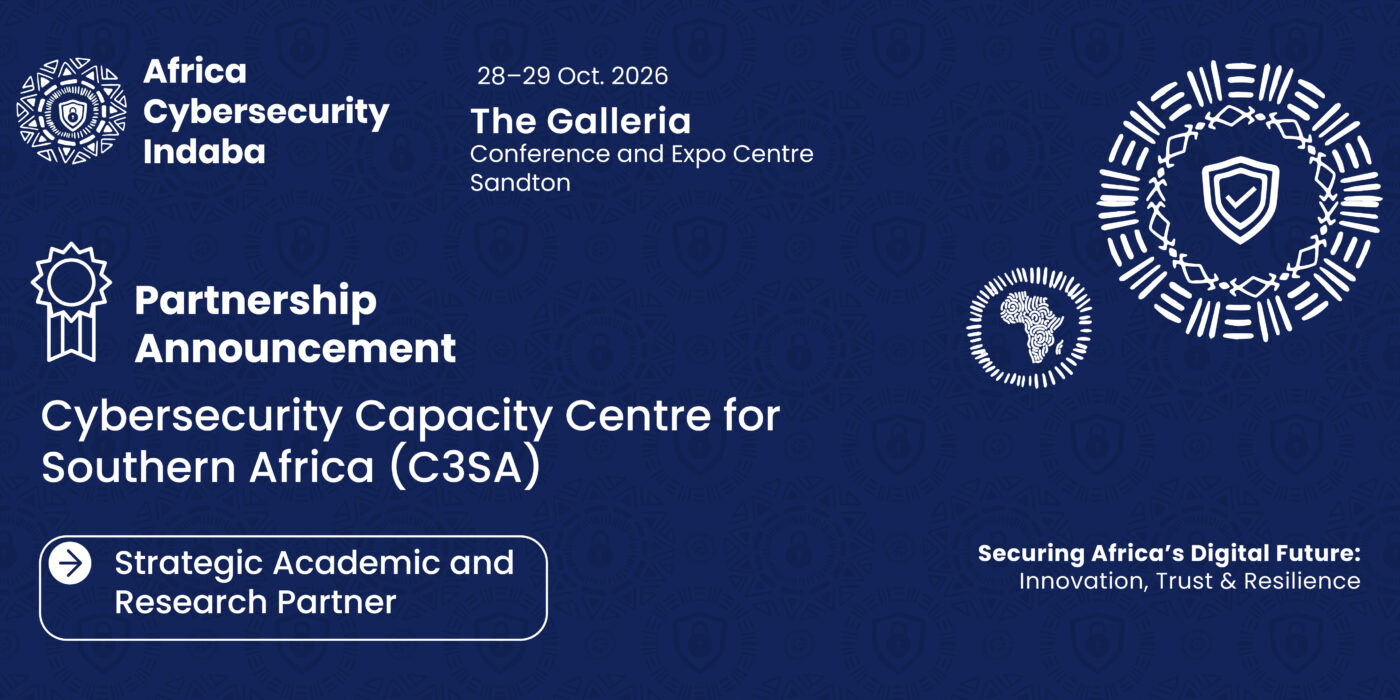 Cybersecurity Capacity Centre for Southern Africa (C3SA) Joins the Africa Cybersecurity Indaba 2026 as Academic and Research Partner