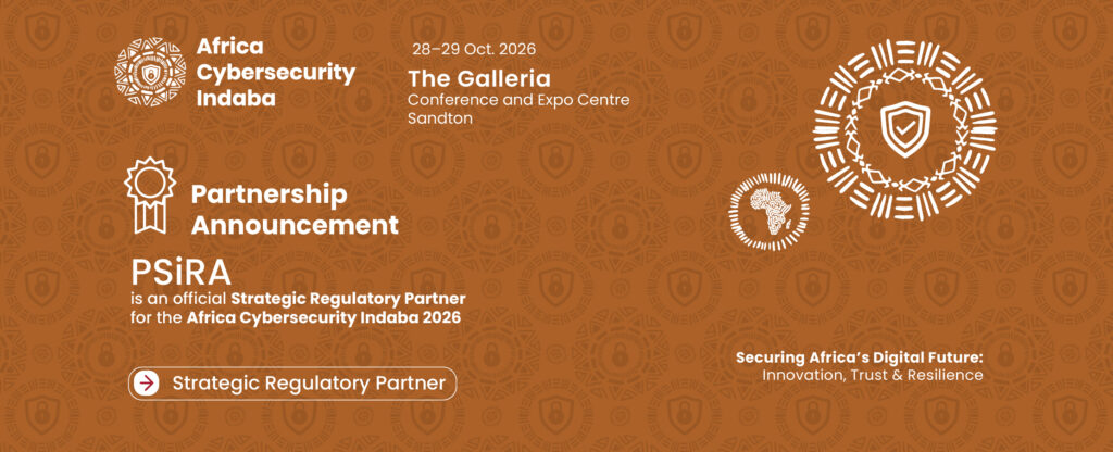 PSiRA Joins Africa Cybersecurity Indaba 2026 as Strategic Regulatory Partner